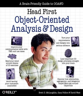Head First Object-Oriented Analysis and Design: A Brain Friendly Guide to OOA&D - Brett Mclaughlin