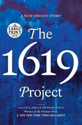 The 1619 Project: A New Origin Story - Nikole Hannah-jones
