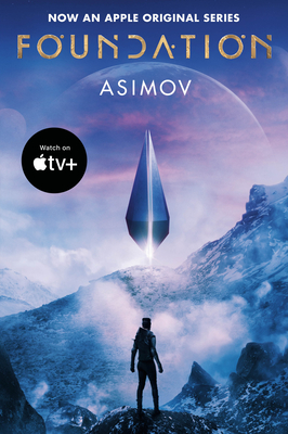 Foundation (Apple Series Tie-In Edition) - Isaac Asimov