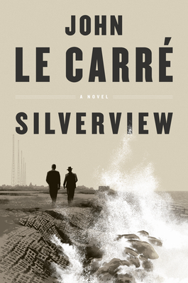 Silverview - John Le Carr�