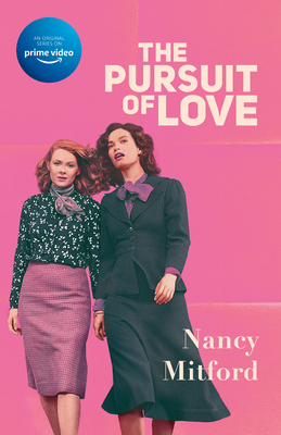 The Pursuit of Love (Television Tie-In) - Nancy Mitford