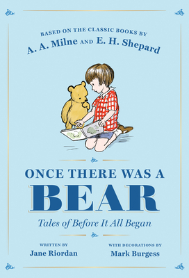 Once There Was a Bear: Tales of Before It All Began - Jane Riordan