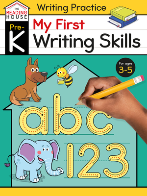 My First Writing Skills (Pre-K Writing Workbook): Preschool Writing Activities, Ages 3-5, Pen Control, Letters and Numbers Tracing, Drawing Shapes, an - The Reading House