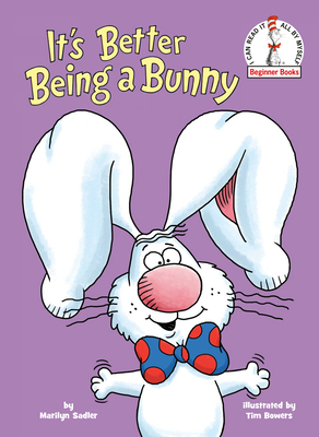 It's Better Being a Bunny - Marilyn Sadler