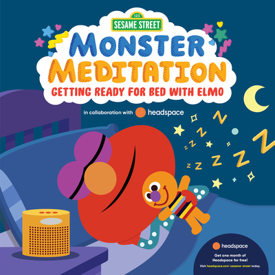 Sesame Street: Monster Meditation: Getting Ready for Bed with Elmo - Random House
