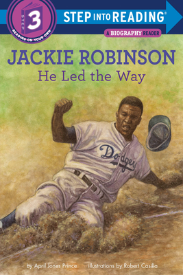 Jackie Robinson: He Led the Way - April Jones Prince