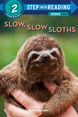 Slow, Slow Sloths - Bonnie Bader