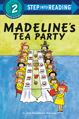 Madeline's Tea Party - John Bemelmans Marciano