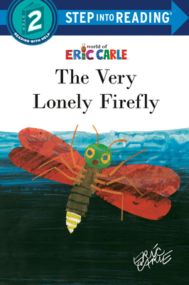 The Very Lonely Firefly - Eric Carle