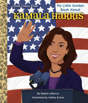 My Little Golden Book about Kamala Harris - Rajani Larocca