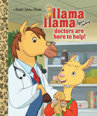 Llama Llama Doctors Are Here to Help! - Anna Dewdney