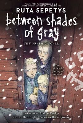Between Shades of Gray: The Graphic Novel - Ruta Sepetys