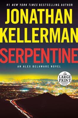 Serpentine: An Alex Delaware Novel - Jonathan Kellerman