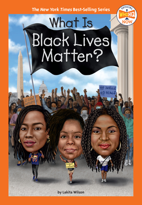 What Is Black Lives Matter? - Lakita Wilson