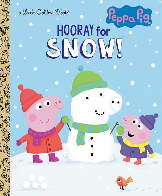 Hooray for Snow! (Peppa Pig) - Golden Books