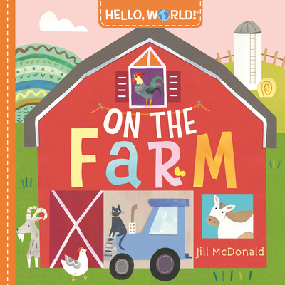 Hello, World! on the Farm - Jill Mcdonald
