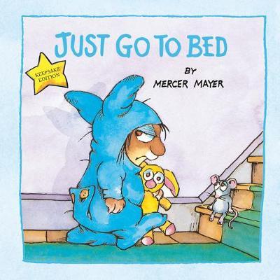 Just Go to Bed (Little Critter) - Mercer Mayer
