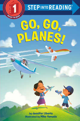 Go, Go, Planes! - Jennifer Liberts
