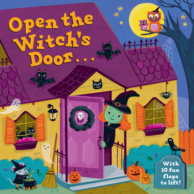 Open the Witch's Door: A Halloween Lift-The-Flap Book - Random House