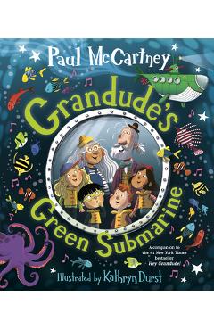 Coperta cărții 'Grandude's Green Submarine - Paul Mccartney'