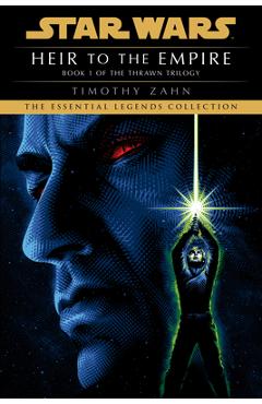 Coperta cărții 'Heir to the Empire: Star Wars Legends (the Thrawn Trilogy) - Timothy Zahn'