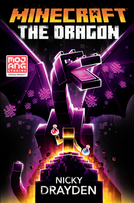 Minecraft: The Dragon: An Official Minecraft Novel - Nicky Drayden