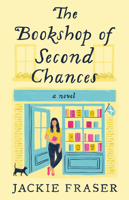 The Bookshop of Second Chances - Jackie Fraser