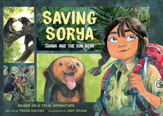 Saving Sorya: Chang and the Sun Bear - Trang Nguyen