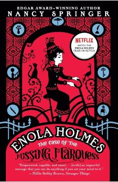 Enola Holmes: The Case of the Missing Marquess - Nancy Springer