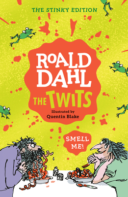 The Twits: The Stinky Edition - Roald Dahl
