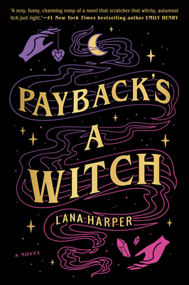 Payback's a Witch - Lana Harper