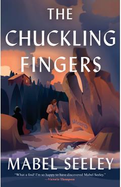 Coperta cărții 'The Chuckling Fingers - Mabel Seeley'