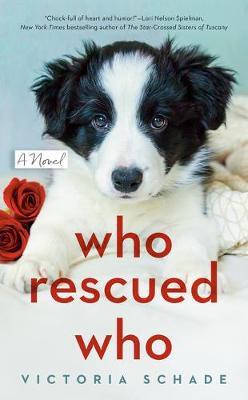 Who Rescued Who - Victoria Schade