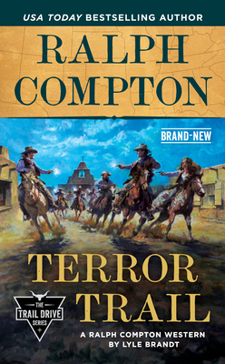 Ralph Compton Terror Trail - Lyle Brandt