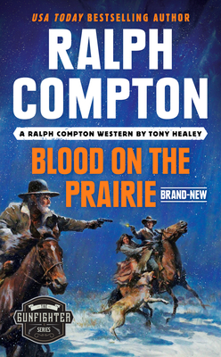 Ralph Compton Blood on the Prairie - Tony Healey