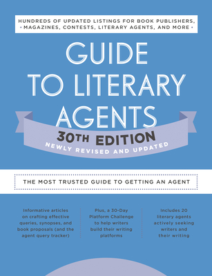 Guide to Literary Agents 30th Edition: The Most Trusted Guide to Getting Published - Robert Lee Brewer
