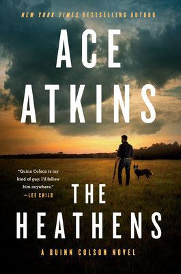 The Heathens - Ace Atkins