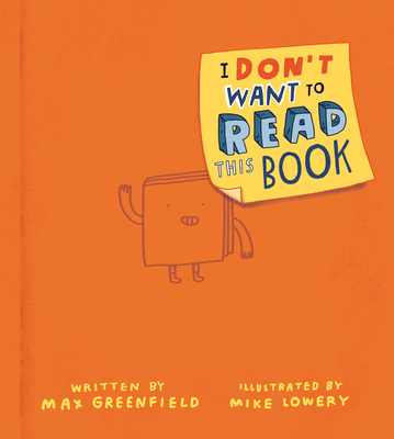 I Don't Want to Read This Book - Max Greenfield