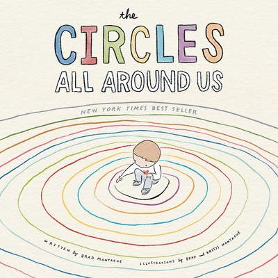 The Circles All Around Us - Brad Montague