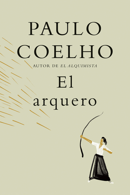 El Arquero / The Archer - Paulo Coelho