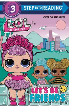 Coperta cărții 'Let's Be Friends (Lol Surprise!) - Random House'