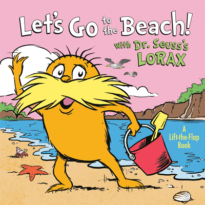 Let's Go to the Beach! with Dr. Seuss's Lorax - Todd Tarpley