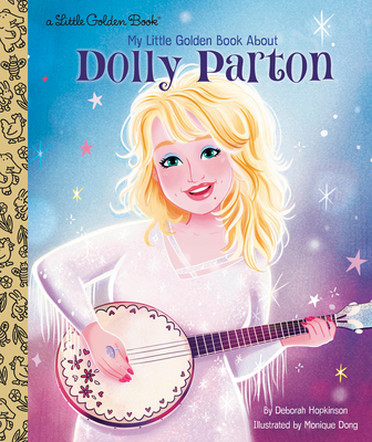 My Little Golden Book about Dolly Parton - Deborah Hopkinson
