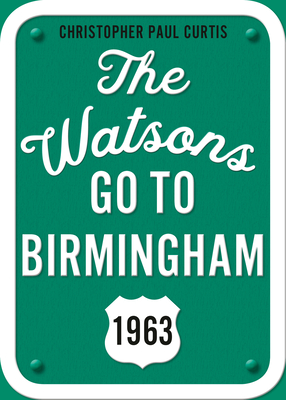 The Watsons Go to Birmingham--1963: 25th Anniversary Edition - Christopher Paul Curtis