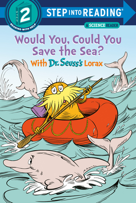 Would You, Could You Save the Sea? with Dr. Seuss's Lorax - Todd Tarpley