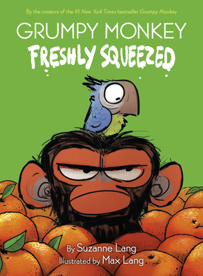 Grumpy Monkey Freshly Squeezed: A Graphic Novel Chapter Book - Suzanne Lang