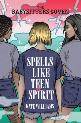 Spells Like Teen Spirit - Kate M. Williams