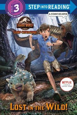 Lost in the Wild! (Jurassic World: Camp Cretaceous) - Steve Behling
