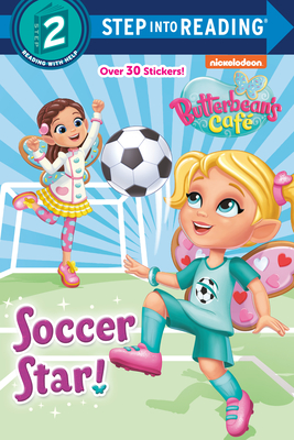 Soccer Star! (Butterbean's Cafe) - Random House