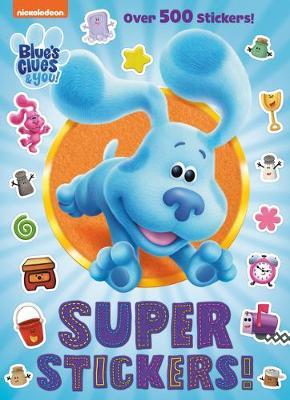 Super Stickers! (Blue's Clues & You) - Golden Books